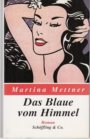 Seller image for Das Blaue vom Himmel for sale by Graphem. Kunst- und Buchantiquariat