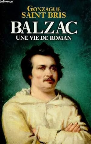 Imagen del vendedor de BALZAC - UNE VIE DE ROMAN a la venta por Le-Livre