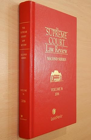 The Supreme Court Law Review, Second Series, Volume 76: Constitutional Cases 2015