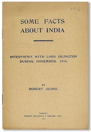 Some Facts About India. Interviews with Lord Islington During November, 1916