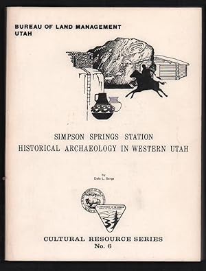 Seller image for Simpson Springs Station Historical Archaeology in Western Utah 1974-1975 for sale by Ken Sanders Rare Books, ABAA