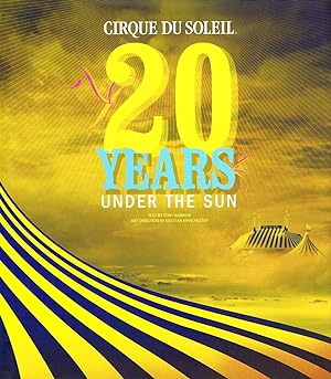 Seller image for Cirque Du Soleil : 20 Years Under The Sun : for sale by Sapphire Books