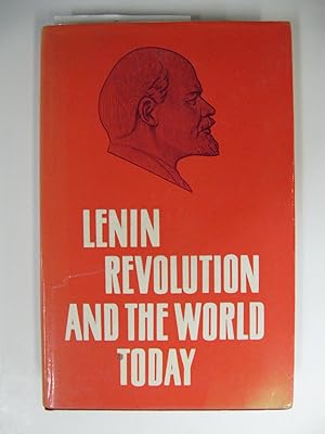 Lenin Revolution and the World Today