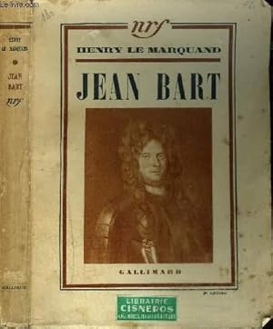 Image du vendeur pour JEAN BART CORSAIRE ET BOURGEOIS DE DUNKERQUE mis en vente par Le-Livre