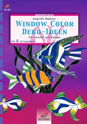 Brunnen-Reihe, Window Color, Deko-Ideen
