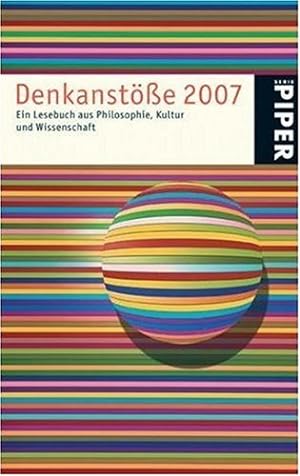 Seller image for Denkanste 2007: Ein Lesebuch aus Philosophie, Kultur und Wissenschaft for sale by Antiquariat Buchhandel Daniel Viertel