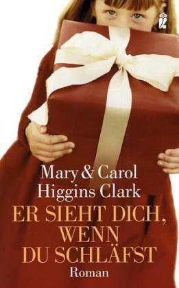 Bild des Verkufers fr Er sieht dich, wenn du schlfst. Mary und Carol Higgins Clark. Aus dem Amerikan. von Marion Balkenhol / Ullstein ; 25781 zum Verkauf von Antiquariat Buchhandel Daniel Viertel