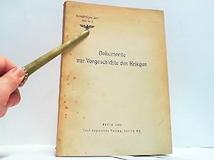 Dokumente zur Vorgeschichte des Krieges. 1939 Nr. 2: Entwicklung der Deutsch-Polnischen Beziehung...