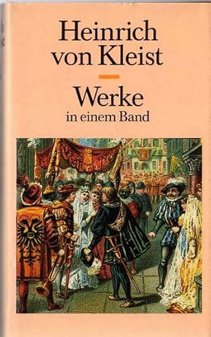 Bild des Verkufers fr heinrich von kleist. werke in einem band. zum Verkauf von Versandantiquariat Sylvia Laue