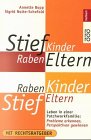 Seller image for StiefKinder, RabenEltern, RabenKinder, StiefEltern for sale by Modernes Antiquariat an der Kyll