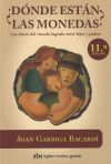 Seller image for Dnde estn las monedas? : las claves del vnculo logrado entre hijos y padres for sale by Agapea Libros