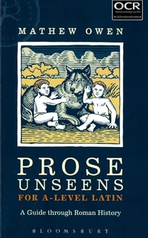 Seller image for Prose Unseens for A-Level Latin : A Guide Through Roman History for sale by GreatBookPrices