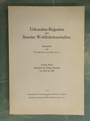 Seller image for Urkunden-Regesten der Soester Wohlfahrtsanstalten - Hier NUR: Zweiter Band for sale by Buchantiquariat Uwe Sticht, Einzelunter.