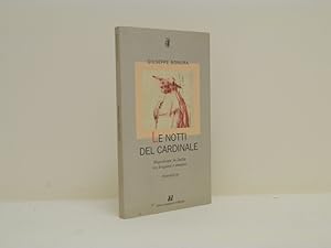 Bild des Verkufers fr Le notti del cardinale. Napoleone in Italia tra briganti e amanti zum Verkauf von Libreria Spalavera