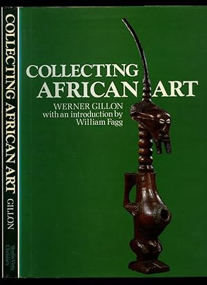 Image du vendeur pour Collecting African Art mis en vente par Little Stour Books PBFA Member