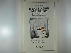 Seller image for EL BOLET I LA GNESI DE LES CULTURES. GNOMS I FOLLETS: MBITS CULTURALS FORJATS PER L'AMANITA MUSCARIA. for sale by Costa LLibreter