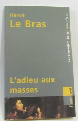 Image du vendeur pour L'adieu aux masses (Les rencontres du nouveau sicle) mis en vente par crealivres