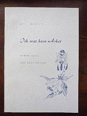 Seller image for Ich war kein Asket. Heitere Verse und Zeichnungen for sale by Rudi Euchler Buchhandlung & Antiquariat