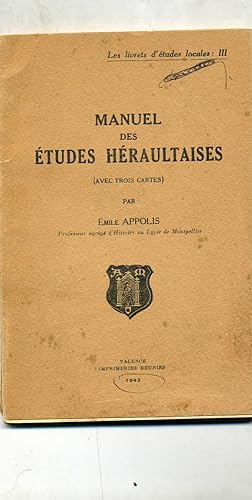 MANUEL DES ÉTUDES HÉRAULTAISES ( AVEC TROIS CARTES )