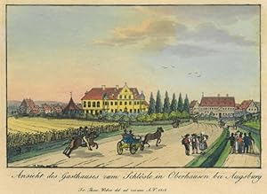 AUGSBURG. - Oberhausen. "Ansicht des Gasthauses zum Schlösle in Oberhausen". Ansicht mit Reiter, ...