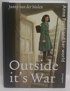 Seller image for Outside It's War: Anne Frank and her world for sale by Book Merchant Jenkins, ANZAAB / ILAB