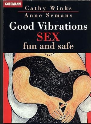 Bild des Verkufers fr Good Vibrations. Sex, fun and safe. zum Verkauf von Antiquariat Ars Amandi