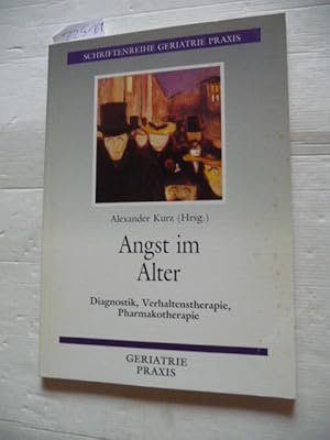 Seller image for Angst im Alter : Diagnostik, Verhaltenstherapie, Pharmakotherapie for sale by Gebrauchtbcherlogistik  H.J. Lauterbach