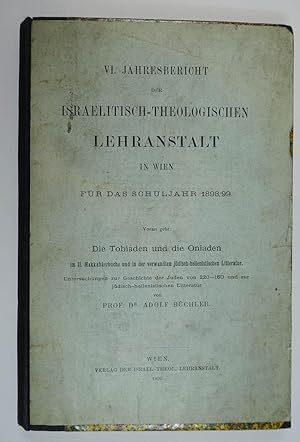 Bild des Verkufers fr Die Tobiaden und die Oniaden im II. Makkaberbuche und in der verwandten jdisch-hellenistischen Litteratur. Untersuchungen zur Geschichte der Juden von 220 - 160 und zur jdisch-hellenistischen Litteratur. Wien, Israel.-Theol. Lehranstalt 1899. 8. 1 Bl., 232 S., Lwd. d. Zt. mit aufgez. vord. OUmschl. zum Verkauf von Antiquariat Johannes Mller