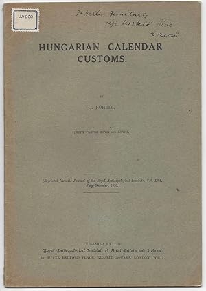 [Caption title:] Hungarian Calendar Customs. (With Plates XLVII an XLVIII.) By G. Róheim. [Reprin...