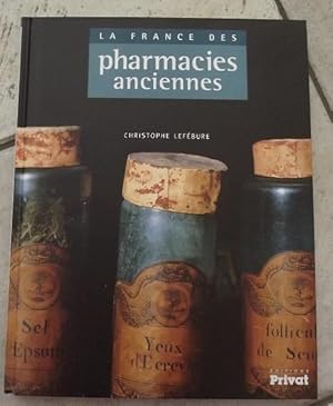 Image du vendeur pour La France des pharmacies anciennes mis en vente par la petite boutique de bea