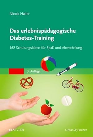 Bild des Verkufers fr Das erlebnispdagogische Diabetes-Training : 162 Schulungsideen fr Spa und Abwechslung zum Verkauf von AHA-BUCH GmbH