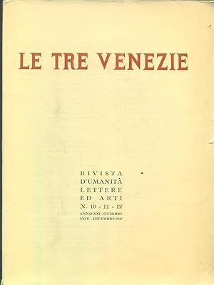 Seller image for Le tre venezie numero 10-11-12 / Ottobre Nov dicembre 1947 for sale by Librodifaccia