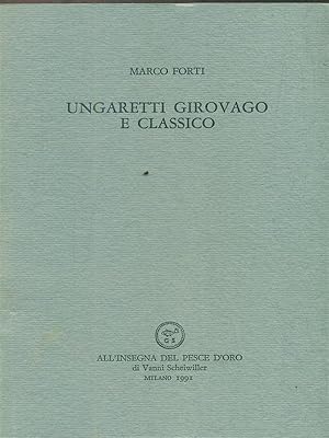 Seller image for Ungaretti girovago e classico. for sale by Librodifaccia