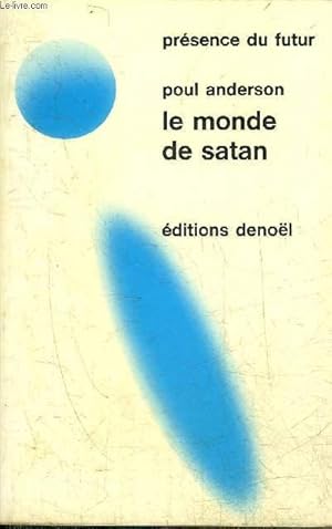 Bild des Verkufers fr LE MONDE DE SATAN - COLLECTION PRESENCE DU FUTUR. zum Verkauf von Le-Livre