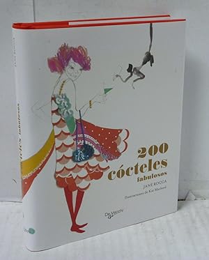 Seller image for 200 COCTELES FABULOSOS for sale by LIBRERIA  SANZ