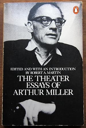 The Theater Essays of Arthur Miller