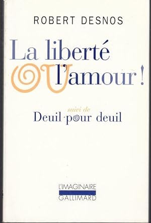 Seller image for La Libert ou l'amour!; Deuil pour deuil (= L'Imaginaire) for sale by Graphem. Kunst- und Buchantiquariat