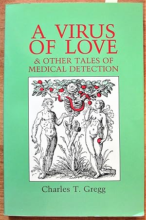 A Virus of Love and Other Tales of Medical Detection