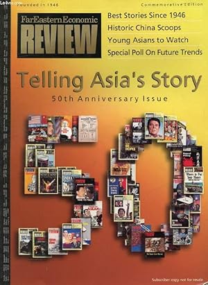 Seller image for FAR EASTERN ECONOMIC REVIEW, COMMEMORATIVE EDITION, TELLING ASIA'S STORY, 50th ANNIVERSARY ISSUE for sale by Le-Livre