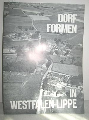 Dorfformen in Westfalen-Lippe (Auszüge aus Kurzinventaren westfälischer und lippischer Dörfer 197...