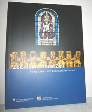 Imagen del vendedor de Zeitrume ohne Zeit (Begegnungen mit Bonifatius in Hessen) a la venta por Antiquariat Zinnober