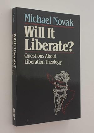 Will It Liberate?: Questions About Liberation Theology