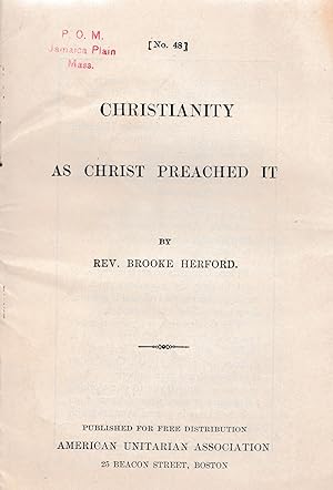 Bild des Verkufers fr CHRISTIANITY AS CHRIST PREACHED IT zum Verkauf von Dan Wyman Books, LLC