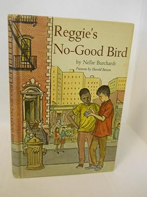 Seller image for Reggie's No-good Bird for sale by Gil's Book Loft