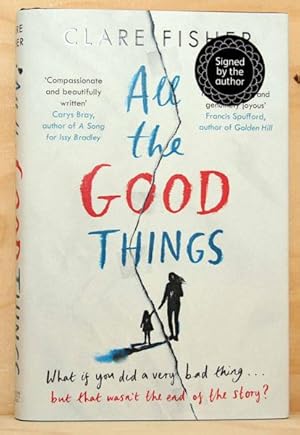 Immagine del venditore per All The Good Things (UK Signed Copy) venduto da Just Fiction Books