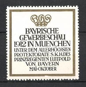 Bild des Verkufers fr Reklamemarke Mnchen, Bayrische Gewerbeschau 1912, Messelogo zum Verkauf von Bartko-Reher