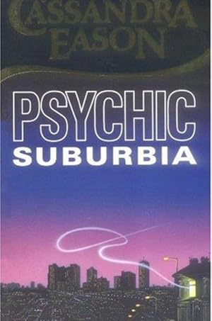 Immagine del venditore per Psychic Suburbia venduto da M.Roberts - Books And ??????