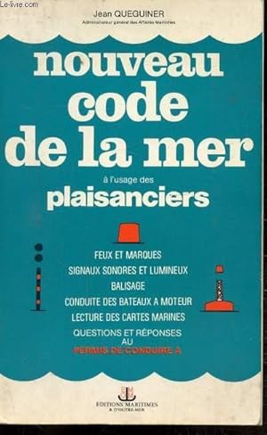 Imagen del vendedor de NOUVEAU CODE DE LA MER A L'USAGE DES PLAISANCIERS a la venta por Le-Livre