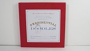 Presidential Doodles: Two Centuries of Scribbles, Scratches, Squiggles, and Scrawls from the Oval...