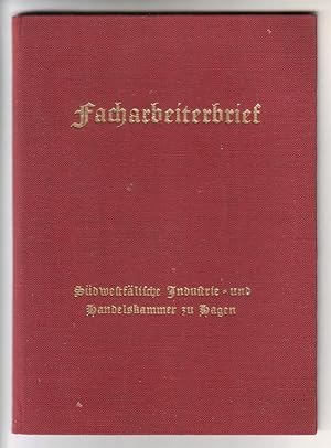 Seller image for Facharbeiterbrief - Sdwestflische Industrie- und Handelskammer zu Hagen - Inhaber geboren in Hemer, hat bei der Firma C. W. Bals, Oese, Kreis Iserlohn, als Schlossmacher gelernt. Datiert Hagen, den 18. Februar 1941. Rundstempel der SIHK mit Hakenkreuz. for sale by GAENSAN Versandantiquariat